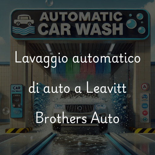 Lavaggio automatico di auto a Leavitt Brothers Auto