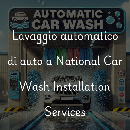 Lavaggio automatico di auto a National Car Wash Installation Services