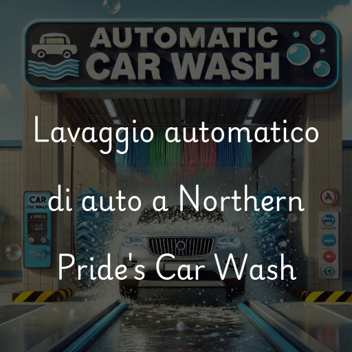 Lavaggio automatico di auto a Northern Pride's Car Wash