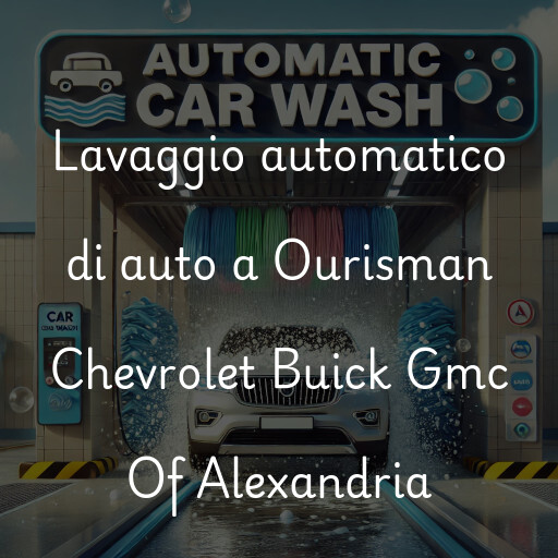 Lavaggio automatico di auto a Ourisman Chevrolet Buick Gmc Of Alexandria