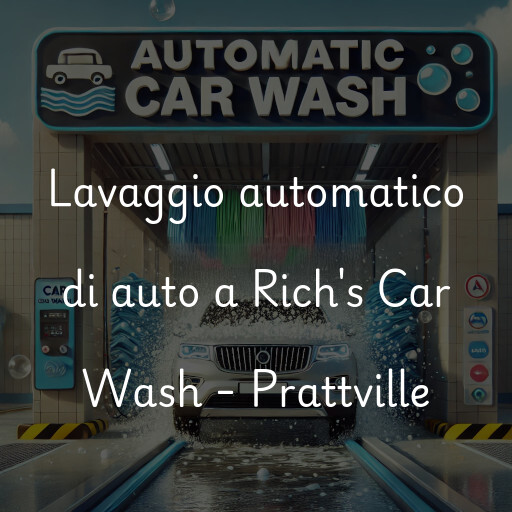 Lavaggio automatico di auto a Rich's Car Wash - Prattville