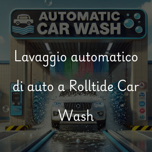 Lavaggio automatico di auto a Rolltide Car Wash