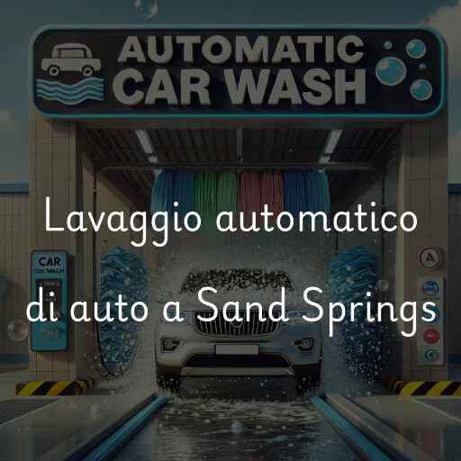 Lavaggio automatico di auto a Sand Springs