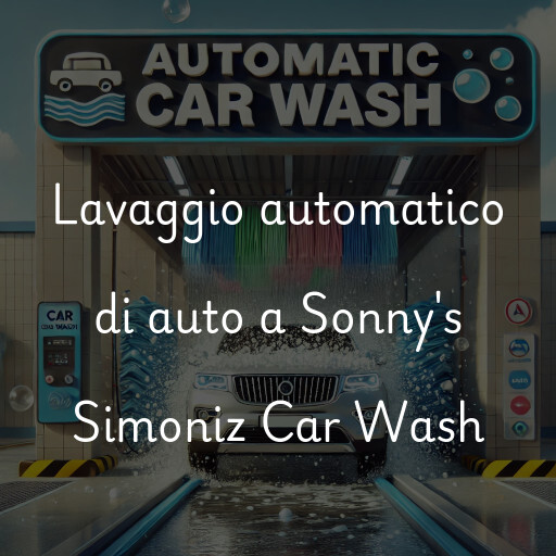 Lavaggio automatico di auto a Sonny's Simoniz Car Wash