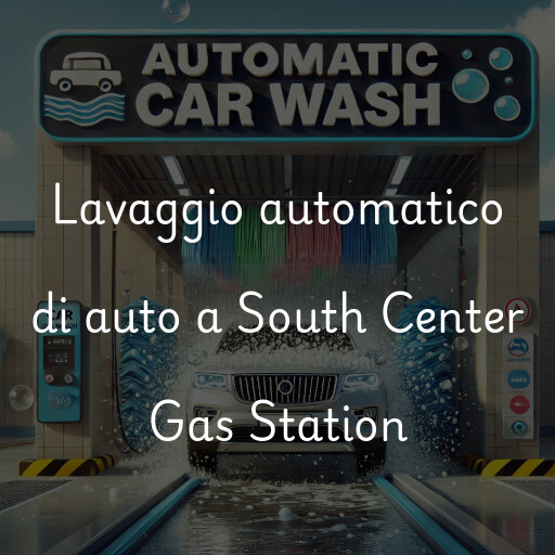 Lavaggio automatico di auto a South Center Gas Station