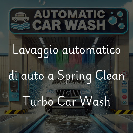 Lavado de autos en Spring Clean Turbo Car Wash