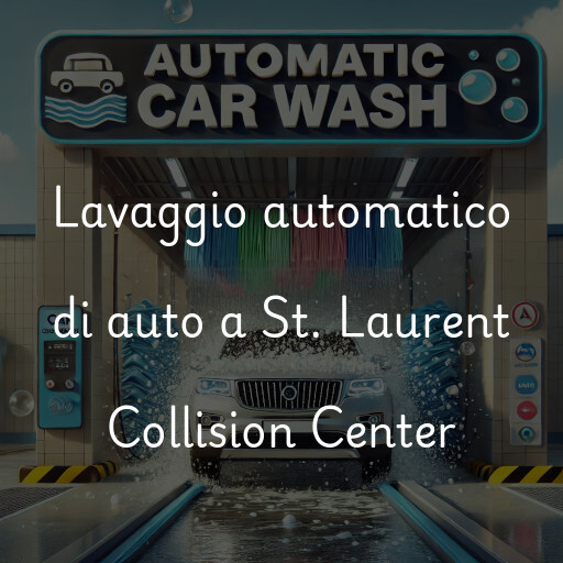 Lavaggio automatico di auto a St. Laurent Collision Center