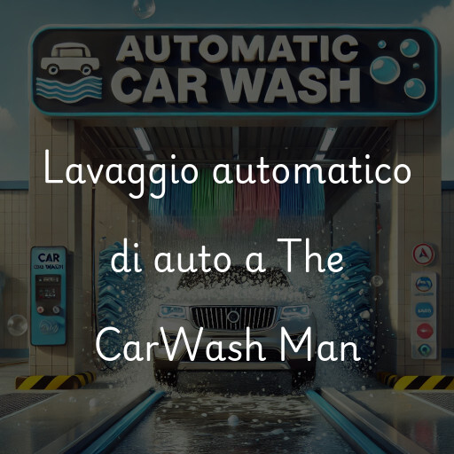 Lavaggio automatico di auto a The CarWash Man