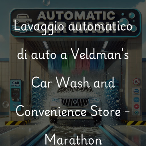 Lavaggio automatico di auto a Veldman's Car Wash and Convenience Store - Marathon