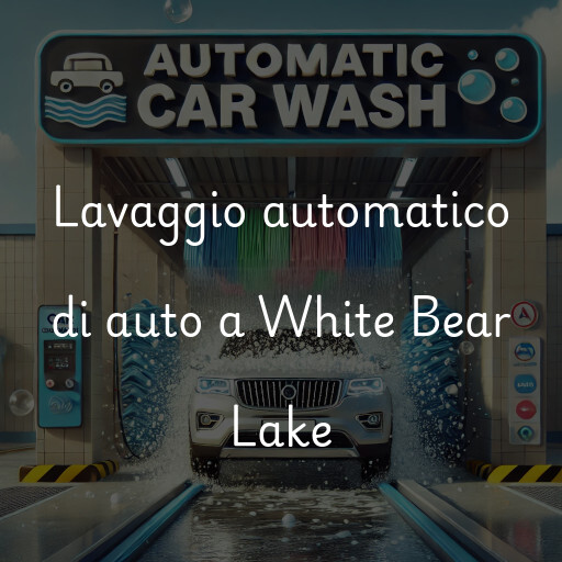 Lavaggio automatico di auto a White Bear Lake