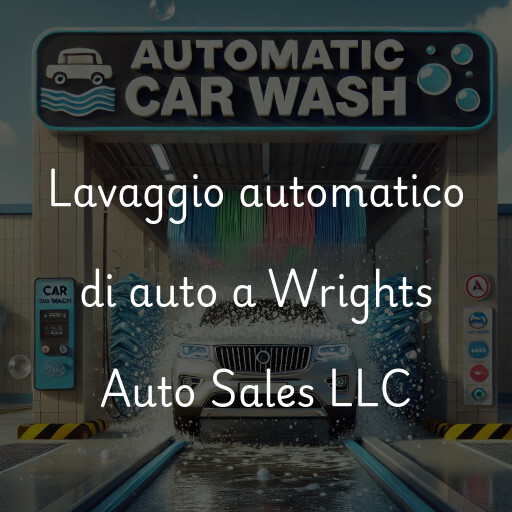 Lavaggio automatico di auto a Wrights Auto Sales LLC