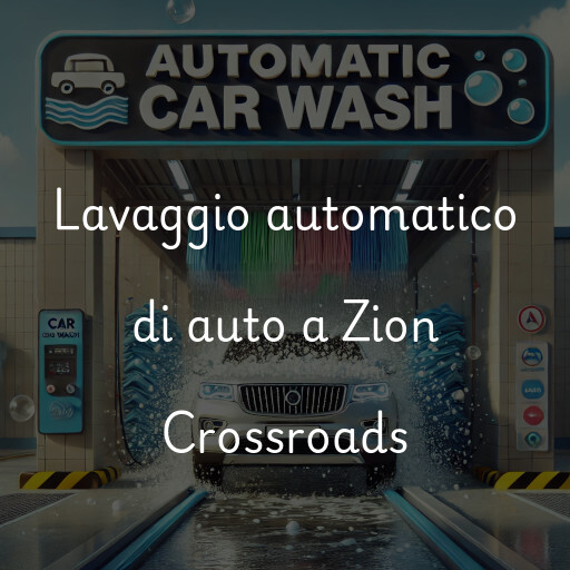 Lavaggio automatico di auto a Zion Crossroads